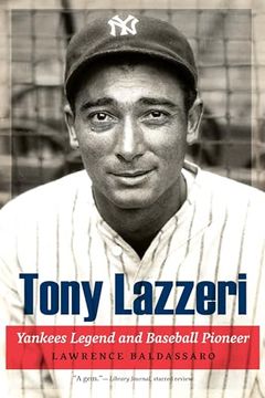 portada Tony Lazzeri: Yankees Legend and Baseball Pioneer (en Inglés)