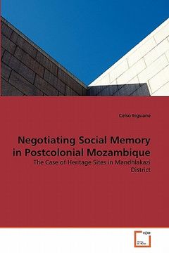 portada negotiating social memory in postcolonial mozambique (en Inglés)