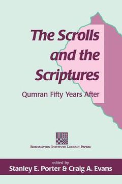 portada The Scrolls and the Scriptures (en Inglés)