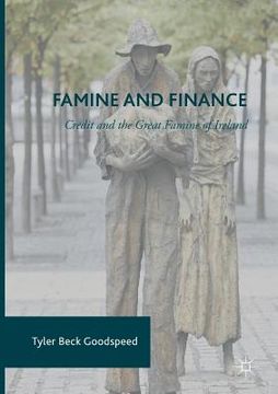 portada Famine and Finance: Credit and the Great Famine of Ireland (en Inglés)