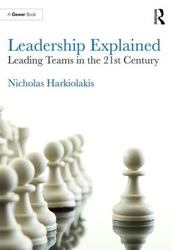 portada Leadership Explained: Leading Teams in the 21st Century (in English)