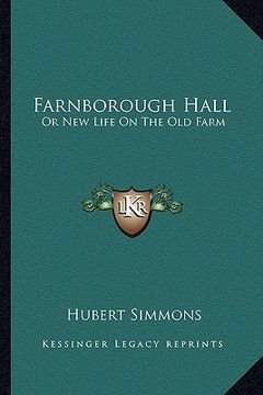 portada farnborough hall: or new life on the old farm (en Inglés)