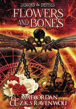 portada Flowers and Bones (in English)