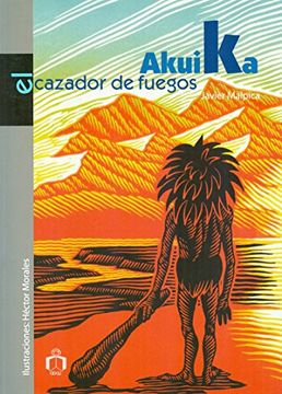 portada Akuika, el cazador de fuegos