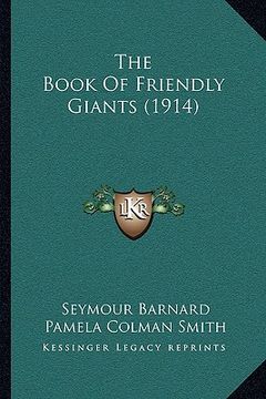portada the book of friendly giants (1914) (in English)