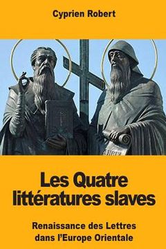 portada Les Quatre littératures slaves (en Francés)