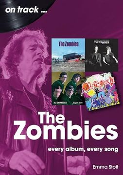 portada The Zombies: Every Album, Every Song (en Inglés)