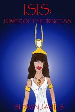 portada Isis: Power of the Princess (en Inglés)
