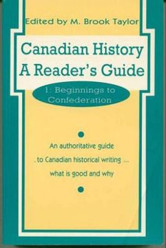 portada canadian history: a reader's guide: volume 1: beginnings to confederation (en Inglés)