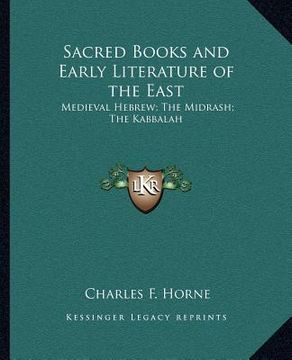 portada sacred books and early literature of the east: medieval hebrew; the midrash; the kabbalah (en Inglés)