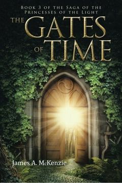 portada The Gates of Time: Book 3 of the Saga of the Princesses of the Light (in English)