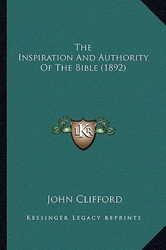 portada the inspiration and authority of the bible (1892) (en Inglés)
