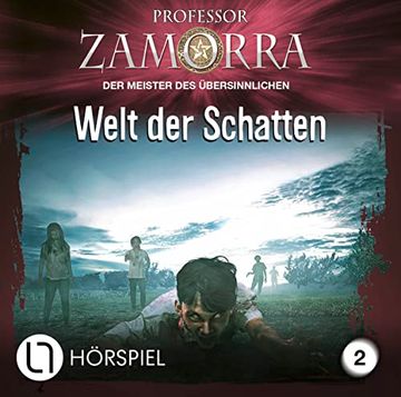 portada Professor Zamorra - Folge 2: Welt der Schatten. Hörspiel. (Professor Zamorra Hörspiele, Band 2) (en Alemán)