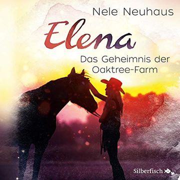 portada Elena - ein Leben für Pferde: Das Geheimnis der Oaktree-Farm: 1 cd (en Alemán)