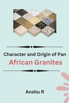 portada Character and Origin of Pan-African Granites (en Inglés)