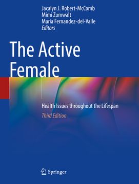 portada The Active Female: Health Issues Throughout the Lifespan (en Inglés)