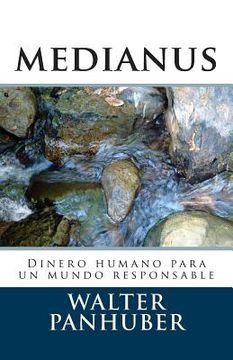 portada Medianus: Dinero Humano Para Un Mundo Responsable