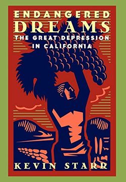 portada Endangered Dreams: The Great Depression in California (Americans and the California Dream) (in English)