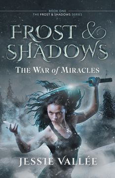 portada Frost & Shadows: The War of Miracles (en Inglés)