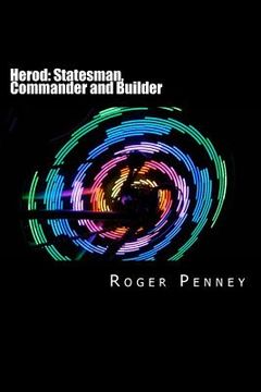 portada Herod: Statesman, Commander and Builder (in English)