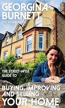 portada Street-Wise Guide to Buying, Improving and Selling Your Home (The Street-Wise Guides) 