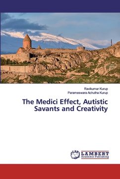 portada The Medici Effect, Autistic Savants and Creativity (en Inglés)