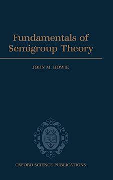 portada Fundamentals of Semigroup Theory (London Mathematical Society Monographs) (in English)