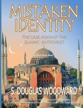 portada Mistaken Identity: : The Case Against the Islamic Antichrist (en Inglés)
