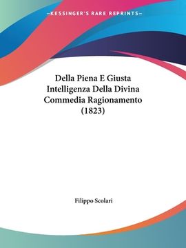 portada Della Piena E Giusta Intelligenza Della Divina Commedia Ragionamento (1823) (en Italiano)
