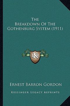 portada the breakdown of the gothenburg system (1911) (in English)