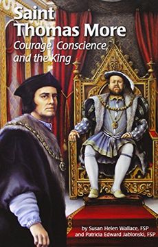 portada Saint Thomas More: Courage, Conscience, and the King (Encounter the Saints (Paperback)) (en Inglés)