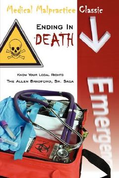 portada medical malpractice classic - ending in death: know your legal rights - the allen bradford, sr. saga (en Inglés)