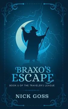 portada Braxo's Escape: Book 2 of the Traveler's League (in English)