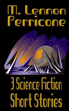 portada 3 Science Fiction Short Stories (en Inglés)