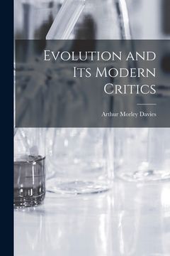 portada Evolution and Its Modern Critics (en Inglés)