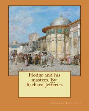 portada Hodge and his masters. By: Richard Jefferies (in English)