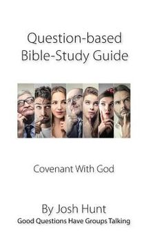 portada Question-based Bible Study Guide -- Covenant With God: Good Questions Have Groups Talking