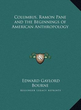 portada columbus, ramon pane and the beginnings of american anthropocolumbus, ramon pane and the beginnings of american anthropology logy (en Inglés)