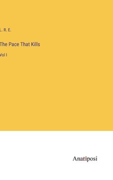 portada The Pace That Kills: Vol I (en Inglés)