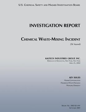 portada Investigation Report: Chemical Waste Mixing Incident: (36 Injured) (en Inglés)
