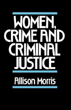 portada women, crime, and criminal justice (en Inglés)
