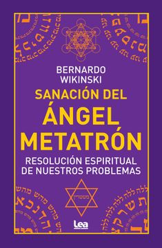 portada Sanacion del Angel Metatron Resolucion Espiritual de Nuestros Problemas
