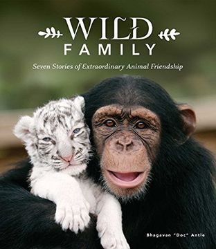 portada Wild Family: Seven Stories of Extraordinary Animal Friendship (en Inglés)