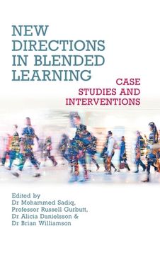 portada New Directions in Blended Learning: Case Studies and Interventions (en Inglés)