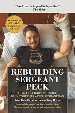 portada Rebuilding Sergeant Peck: How i put Body and Soul Back Together After Afghanistan (en Inglés)