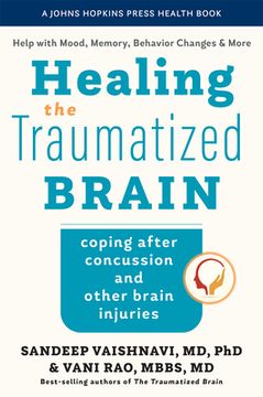 portada Healing the Traumatized Brain: Coping After Concussion and Other Brain Injuries (en Inglés)