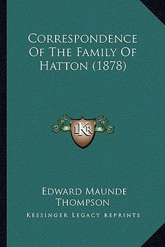 portada correspondence of the family of hatton (1878) (en Inglés)