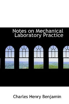 portada notes on mechanical laboratory practice (en Inglés)