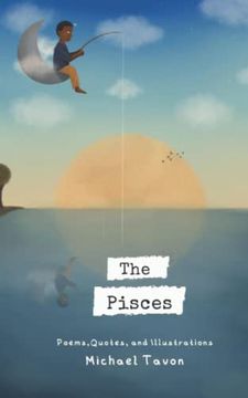portada The Pisces: Poems, Quotes, and Illustrations (in English)