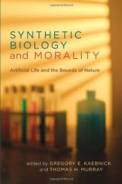 portada Synthetic Biology and Morality: Artificial Life and the Bounds of Nature (Basic Bioethics) 